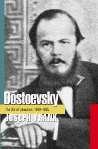 Dostoevsky: The Stir of Liberation, 1860-1865 (Frank Joseph)(Paperback)