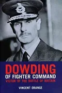 Dowding of Fighter Command (Orange Vincent)(Paperback / softback)
