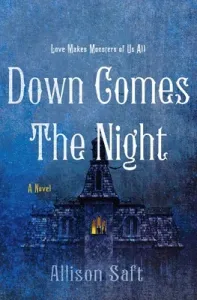 Down Comes the Night (Saft Allison)(Pevná vazba)
