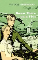 Down There on a Visit (Isherwood Christopher)(Paperback / softback)