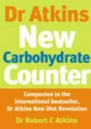 Dr Atkins New Carbohydrate Counter (Dr Atkins)(Paperback / softback)
