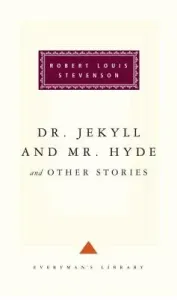 Dr. Jekyll and Mr. Hyde and Other Stories (Stevenson Robert Louis)(Pevná vazba)