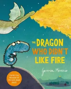 Dragon Who Didn't Like Fire (Merino Gemma)(Paperback / softback)