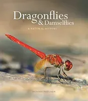 Dragonflies and Damselflies: A Natural History (Paulson Dennis)(Pevná vazba)