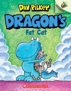 Dragon's Fat Cat: An Acorn Book (Dragon #2), 2 (Pilkey Dav)(Paperback)