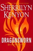 Dragonsworn: A Dark-Hunter Novel (Kenyon Sherrilyn)(Pevná vazba)