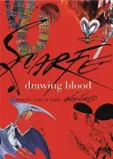 Drawing Blood: Forty Five Years of Scarfe (Scarfe Gerald)(Pevná vazba)