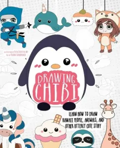 Drawing Chibi: Learn How to Draw Kawaii People, Animals, and Other Utterly Cute Stuff (Art Tessa Creative)(Paperback)