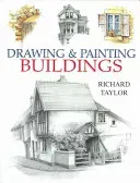 Drawing & Painting Buildings (Taylor Richard)(Paperback)