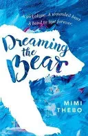 Dreaming the Bear (Thebo Mimi)(Paperback / softback)