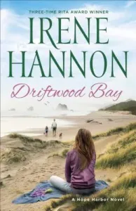 Driftwood Bay: A Hope Harbor Novel (Hannon Irene)(Paperback)