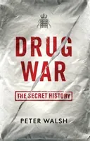 Drug War (Walsh Peter)(Paperback / softback)