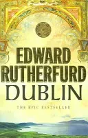 Dublin - Foundation (Rutherfurd Edward)(Paperback / softback)
