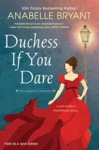 Duchess If You Dare: A Dazzling Historical Regency Romance (Bryant Anabelle)(Paperback)