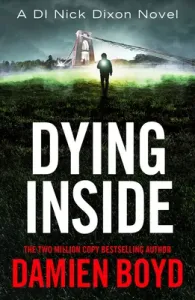 Dying Inside (Boyd Damien)(Paperback)