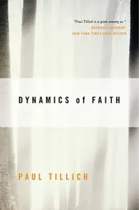 Dynamics of Faith (Tillich Paul)(Paperback)