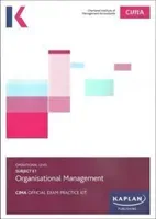 E1 ORGANISATIONAL MANAGEMENT - EXAM PRACTICE KIT (Kaplan Publishing)(Paperback / softback)