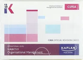 E1 ORGANISATIONAL MANAGEMENT - REVISION CARDS (Kaplan Publishing)(Paperback / softback)