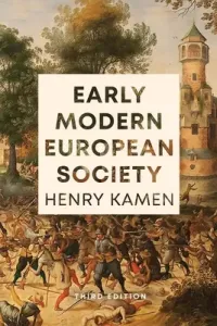 Early Modern European Society, Third Edition (Kamen Henry)(Paperback)