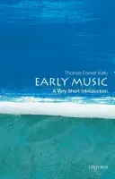 Early Music: A Very Short Introduction (Kelly Thomas Forrest)(Paperback)