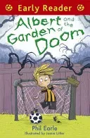 Early Reader: Albert and the Garden of Doom (Earle Phil)(Paperback / softback)