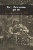 Early Shakespeare, 1588-1594 (Loughnane Rory)(Pevná vazba)