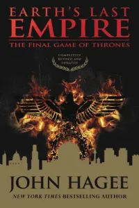 Earth's Last Empire: The Final Game of Thrones (Hagee John)(Paperback)