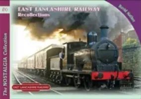 East Lancashire Railway Recollections (Mather David)(Paperback / softback)