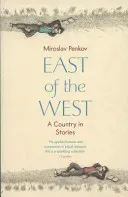 East of the West (Penkov Miroslav)(Paperback / softback)