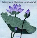 Eastern Body, Western Mind: Psychology and the Chakra System as a Path to the Self (Judith Anodea)(Paperback)