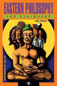Eastern Philosophy for Beginners (Powell Jim)(Paperback)