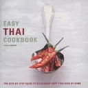 Easy Thai Cookbook: The Step-By-Step Guide to Deliciously Easy Thai Food at Home (Morris Sallie)(Paperback)