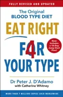 Eat Right 4 Your Type - Fully Revised with 10-day Jump-Start Plan (D'Adamo Peter)(Paperback / softback)