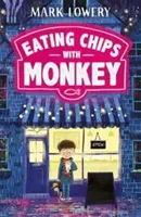 Eating Chips with Monkey (Lowery Mark)(Paperback / softback)