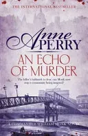 Echo of Murder (William Monk Mystery, Book 23) - A thrilling journey into the dark streets of Victorian London (Perry Anne)(Paperback / softback)