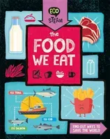 Eco STEAM: The Food We Eat (Amson-Bradshaw Georgia)(Paperback / softback)