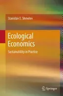 Ecological Economics: Sustainability in Practice (Shmelev Stanislav E.)(Pevná vazba)