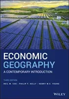 Economic Geography: A Contemporary Introduction (Coe Neil M.)(Paperback)