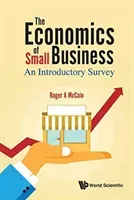 Economics of Small Business, The: An Introductory Survey (McCain Roger A.)(Pevná vazba)