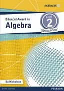 Edexcel Award in Algebra Level 2 Workbook (Nicholson Su)(Paperback / softback)