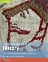 Edexcel GCSE (9-1) History Foundation Anglo-Saxon and Norman England, c1060-88 Student book (Bircher Rob)(Paperback / softback)