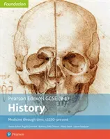 Edexcel GCSE (9-1) History Foundation Medicine through time, c1250-present Student Book (Thorne Sally)(Paperback / softback)