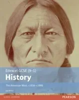 Edexcel GCSE (9-1) History The American West, c1835-c1895 Student Book (Bircher Rob)(Paperback / softback)