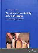 Educational Accountability Reform in Norway: Education Policy as Imitation (Isaksen Lasse Skogvold)(Pevná vazba)