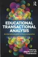 Educational Transactional Analysis: An International Guide to Theory and Practice (Barrow Giles)(Paperback)