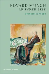 Edvard Munch: An Inner Life (Ustvedt Oystein)(Paperback)
