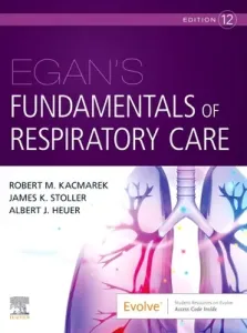 Egan's Fundamentals of Respiratory Care (Kacmarek Robert M.)(Paperback)