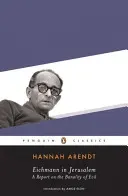 Eichmann in Jerusalem: A Report on the Banality of Evil (Arendt Hannah)(Paperback)