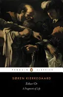 Either/Or: A Fragment of Life (Kierkegaard Soren)(Paperback)