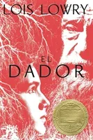 El Dador (Lowry Lois)(Paperback)